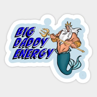 BIG DADDY ENERGY Sticker